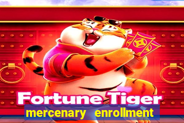 mercenary enrollment pt br